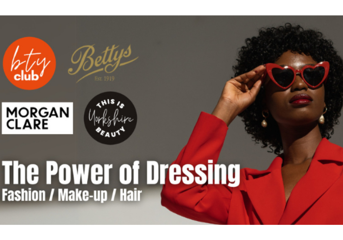 THE POWER OF DRESSING WITH BETTYS & THIS IS YORKSHIRE BEAUTY
